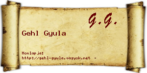 Gehl Gyula névjegykártya